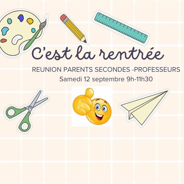 Photo by Jean de Garguier on September 08, 2026. May be an image of poster and text that says 'C'est la rentrée REUNION PARENTS SECONDES -PROFESSEURS Samedi 12 septembre 9h-11h30'.